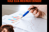 Você está medindo Produtividade do jeito errado!