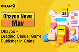 Ohayoo News — May 2021