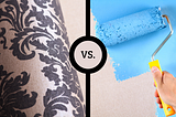 Wallpaper Vs. Paint: Which Is Better?