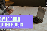 Make and Publish Flutter Plugin on pub dev!!