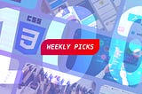 Weekly Picks #100 — Development Posts