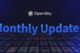 OpenSky Finance Monthly Updates | January 2024