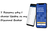 7 Reasons why I choose Upstox as my Discount Broker