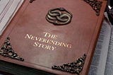 Why “The Neverending Story” is what we need.