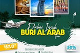 Explore Burj Al Arab: Book Visa, Get 50% Off, Details!