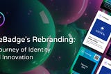 TheBadge’s Rebranding: A Journey of Identity and Innovation