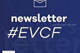 #EVCF NEWSLETTER — Junho/2021