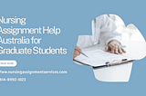 Nursing Assignment Help Australia for Graduate Students