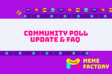 Community Poll Update & FAQ #3