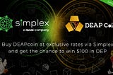 【Simplex×DEAPcoin Campaign】