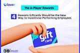 Giftcard: The A-Player Reward