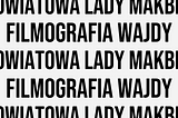 Filmografia Wajdy: Powiatowa Lady Makbet (1962)