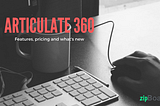 Articulate 360: Everything you need to know