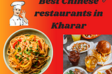 Best Chinese restaurants in Kharar