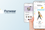 Forwear App- UX/UI Case Study🌨☀️