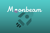 Moonbeam. Подробности нашего посевного финансирования.