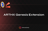 ARTHX Genesis Extension and AIP16