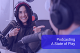 Podcasting: a State of Play
