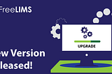 FreeLIMS’ Latest LIMS Software Empowers Labs with Seamless Data Management, Automation, and…