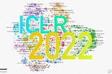 ICLR 2022 — A Selection of 10 Papers You Shouldn’t Miss