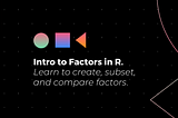 Introduction to Factors in R
