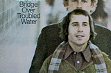 1970: Bridge Over Troubled Water