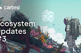 Atualizações do Ecossistema #3