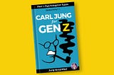 Carl Jung For Gen Z — My New Book