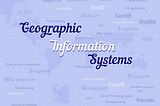 GIS means "Geographic Information System".