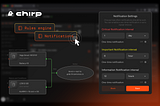 Real-Time Awareness: Introducing Chirp’s Notification Center