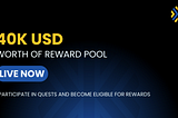 We are Back with Our Quest Campaign; Participate and Earn Rewards
