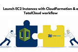 Launch EC2 Instances With CloudFormation