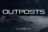 PlanetQuest: Outposts Greenlight Update