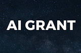 AIGrant: Get $5,000 for your open source AI project