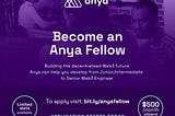 Become An Anya Fellow