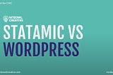 Is Statamic the superior CMS over Wordpress?