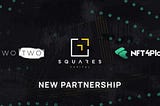 TWO TWO, Squares Capital, and NFT4Play Partnership Banner