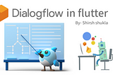Dialogflow in flutter