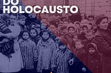 Capa da postagem “Excepcionalismo do Holocausto”, onde, no fundo, há uma imagem de judeus, mulheres e crianças, no campo de concentração.