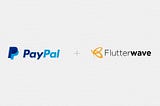 Online payment: Flutterwave Sync Up With Paypal African Businesses will now Accept and Make…