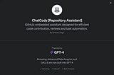 GPT Repository Assistant: The Ultimate GitHub-Embedded Assistant. ChatCody
