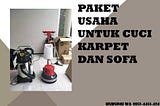 PROMO!! WA 0852 4451 4241 ,Beli Paket Usaha Cuci Sofa dan Karpet di Sentolo, Kab Kulon Progo