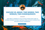 Discuss vs. argue: two words, two worlds, two consequences
