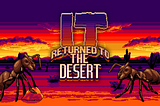 Review: It Returned To The Desert — Radioactive Giant Ants Threaten Glint Rock