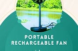 Beat the Heat with a Portable Rechargeable Fan!