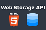 รู้จักกับ Web Storage API