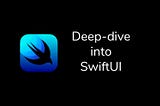 Understanding SwiftUI in depth