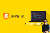 You need to Know About JavaScript