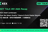 KEY TALK#01｜KEX 资产全景：我们如何筛选优质资产、构建稳定增长模型