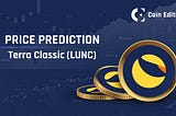 Terra Luna Classic Price Prediction: A Comprehensive Analysis
